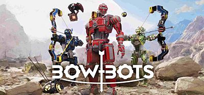 Oculus Quest 游戏《弓箭机器人》Bow-Bots